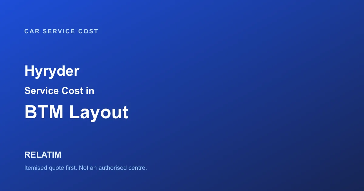 Hyryder Service Cost in BTM Layout, Bangalore
